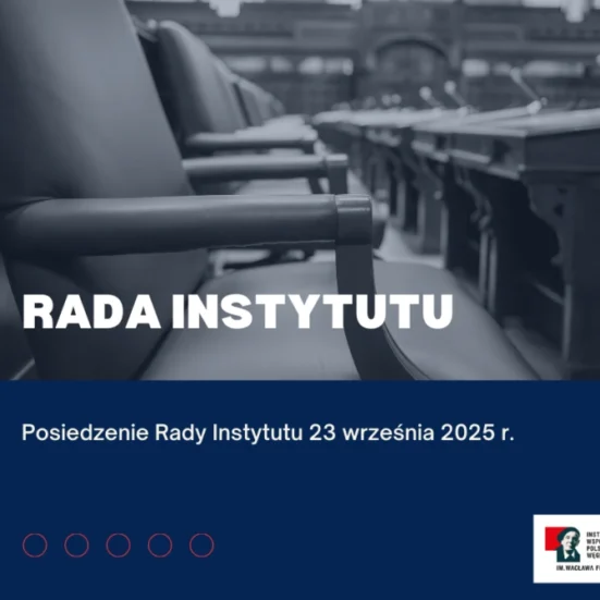 Posiedzenie Rady Instytutu w nowym składzie